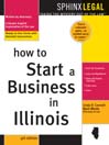 How to Start a Business in Illinois, 4e